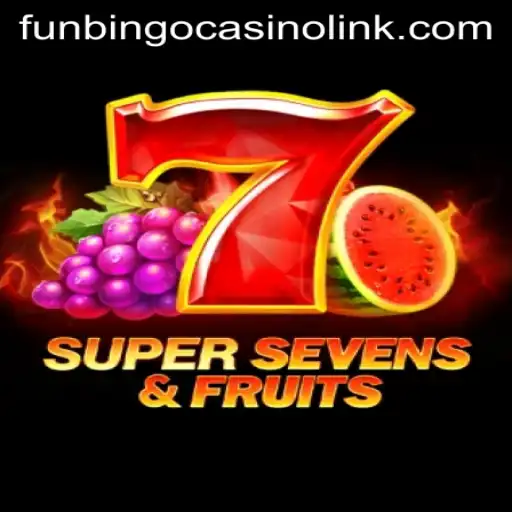 Discovering 7SuperSevens&Fruits