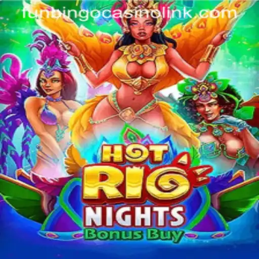Hot Rio Nights Bonus Buy: A Vibrant Gaming Experience