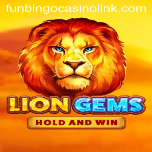 Discover the Roaring Excitement of LionGems at FunBingo Casino