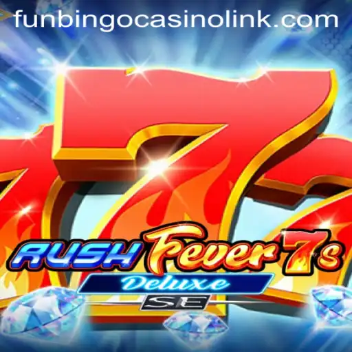 Discover RushFever7sDeluxeSE: A Thrilling Spin to Win Experience