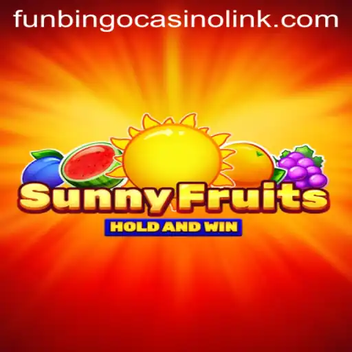 Experience the Adventure of SunnyFruits Game at FunBingo Casino