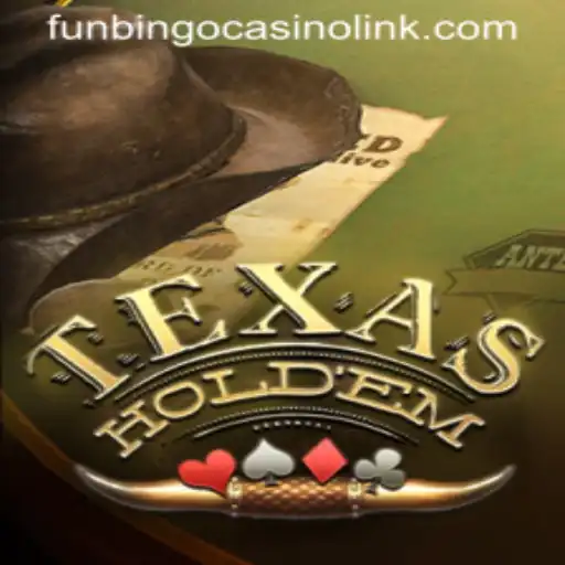 Exploring the World of Texas Hold'em at Funbingo Casino