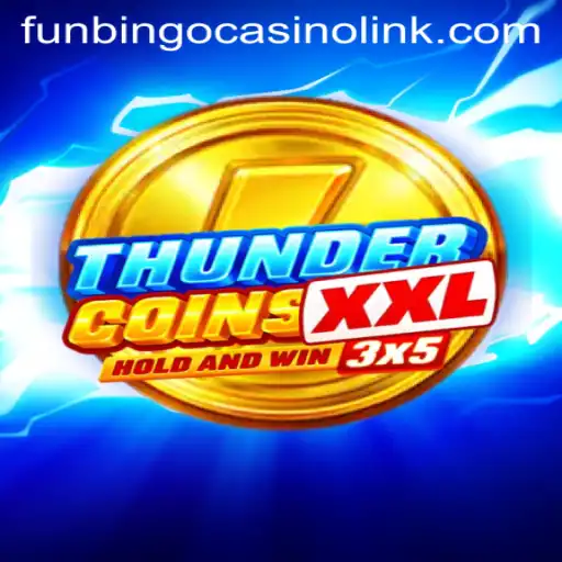 Dive into the Electrifying World of ThunderCoinsXxl